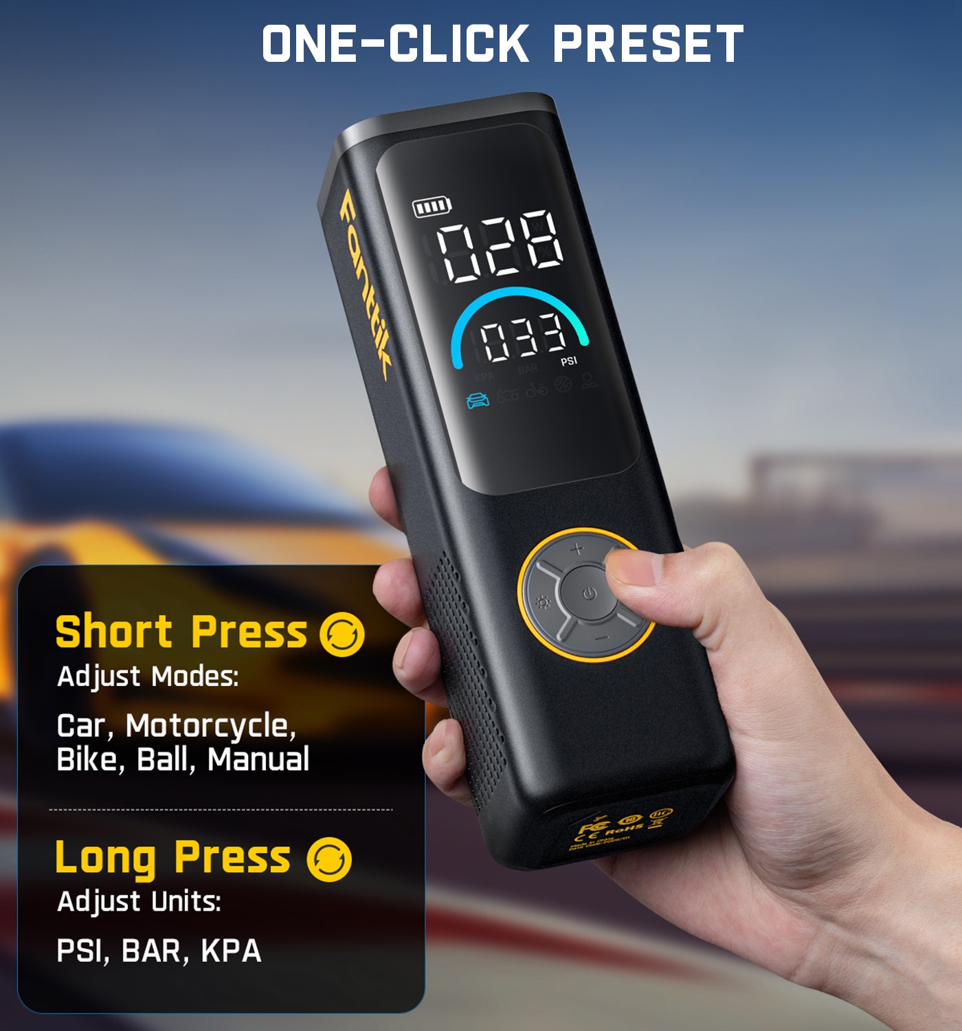 Short Press Adjust Modes: Car, Motorcycle, Bike, Ball, Manual Long Press Adjust Units: PSI, BAR, KPA