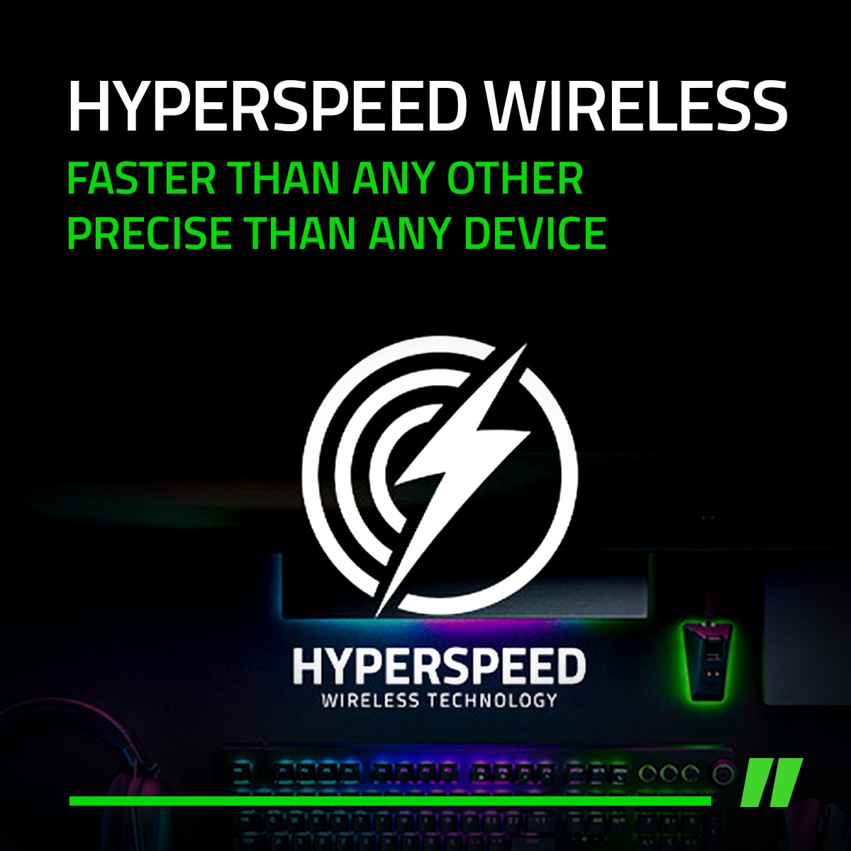 Razer 雷蛇Razer HyperSpeed 無線技術比其他任何無線電競滑鼠技術更快 3x，能讓你享受更靈敏更快速的遊戲體驗。