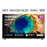 東芝 85吋 4K QD-mini LED顯示器 85Z870NP