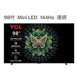 TCL 98吋 4K Mini LED Google TV 量子智能液晶顯示器 不含視訊盒 98C6K