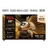 TCL 98吋 X11L 頂級 SQD-Mini LED 量子智能連網液晶顯示器 不含視訊盒 98X11L