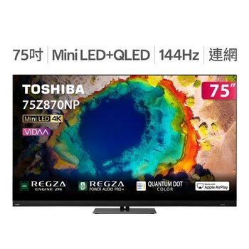 東芝 75吋 4K QD-mini LED顯示器 75Z870NP
