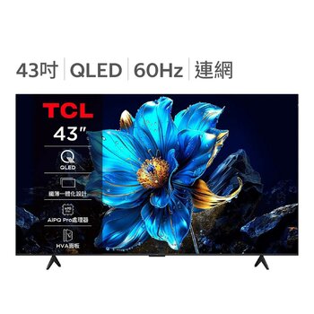 TCL 43吋 4K QLED Google TV 量子智能液晶顯示器 不含視訊盒 43P7K